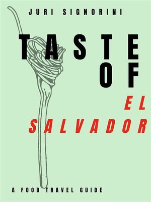 cover image of Taste of... El Salvador